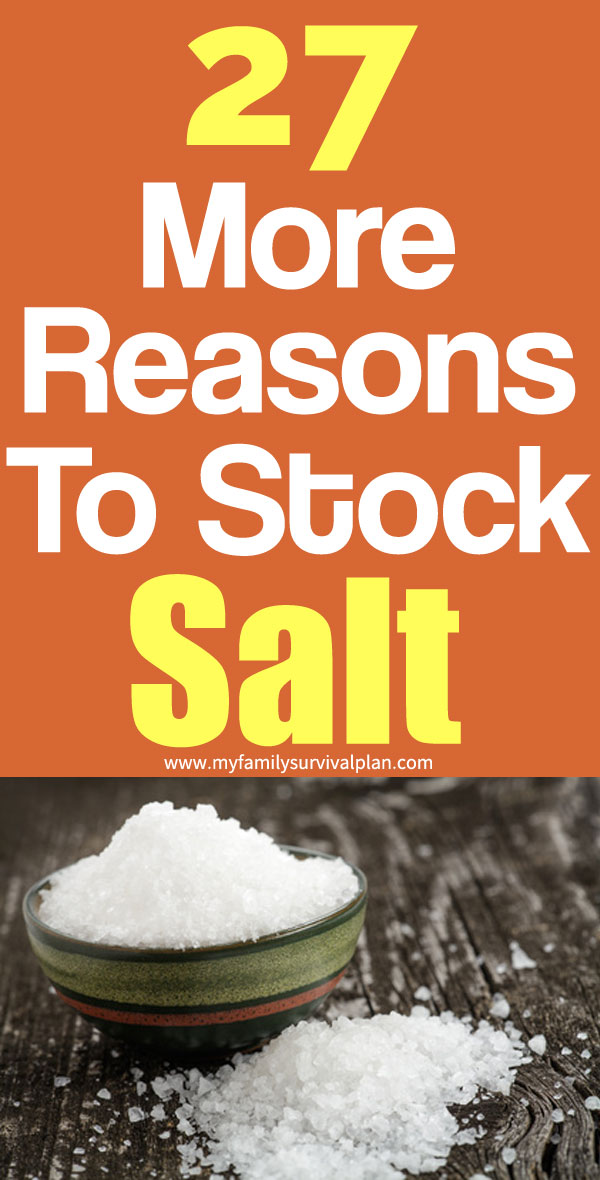 27 More Reasons To Stock Salt